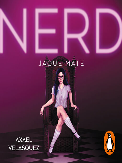 Title details for Nerd. Libro 2--Jaque mate by Axael Velasquez - Available